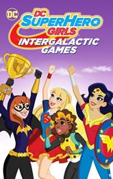 DC Super Hero Girls: Intergalactic Games poster