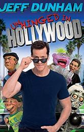 Jeff Dunham: Unhinged in Hollywood poster