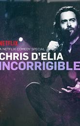 Chris D'Elia: Incorrigible poster