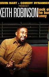 Kevin Hart Presents: Keith Robinson - Back of the Bus Funny poster