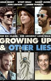 Growing Up and Other Lies poster