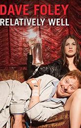 Dave Foley: Relatively Well poster