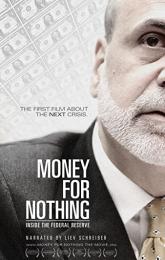 Money for Nothing: Inside the Federal Reserve poster