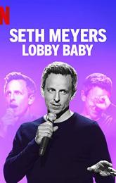 Seth Meyers: Lobby Baby poster