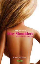 Tiny Shoulders, Rethinking Barbie poster