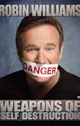 Robin Williams: Weapons of Self Destruction poster