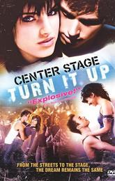 Center Stage: Turn It Up poster
