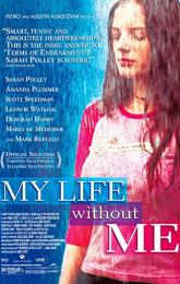 My Life Without Me poster