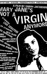 Mary Jane's Not a Virgin Anymore poster