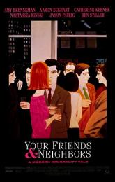 Your Friends and Neighbors poster