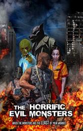 The Horrific Evil Monsters poster