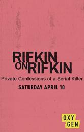 Rifkin on Rifkin: Private Confessions of a Serial Killer poster