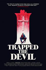 I Trapped the Devil poster