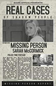 Real Cases of Shadow People The Sarah McCormick Story poster