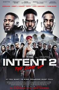 The Intent 2: The Come Up poster
