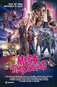 Mega Time Squad poster