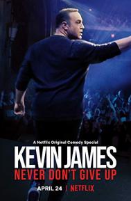 Kevin James: Never Don't Give Up poster