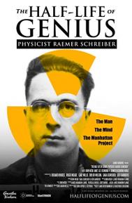 The Half-Life of Genius Physicist Raemer Schreiber poster