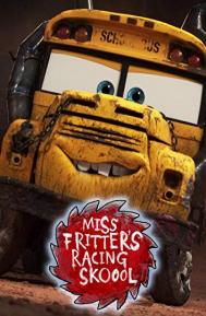 Miss Fritter's Racing Skoool poster