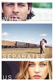 What Separates Us poster