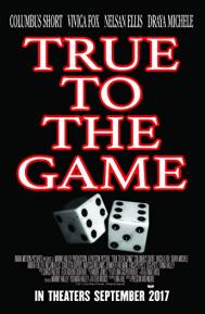 True to the Game poster