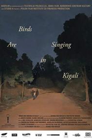 Birds Are Singing in Kigali poster