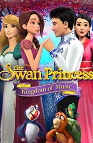 The Swan Princess: Kingdom of Music poster