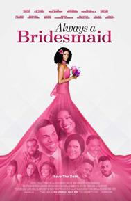 Always a Bridesmaid poster