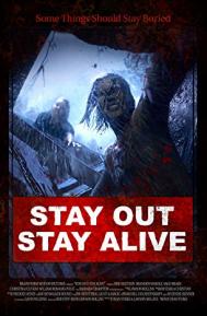 Stay Out Stay Alive poster