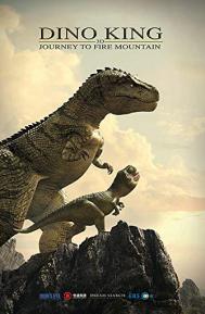Dino King 3D: Journey to Fire Mountain poster