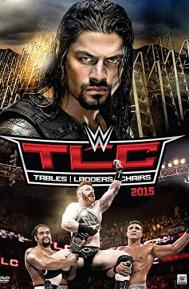 WWE TLC Tables, Ladders & Chairs poster