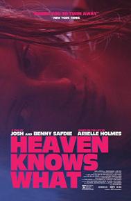 Heaven Knows What poster