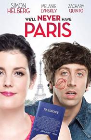 We'll Never Have Paris poster