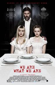 We Are What We Are poster