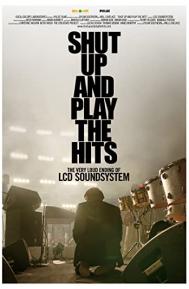 Shut Up and Play the Hits poster