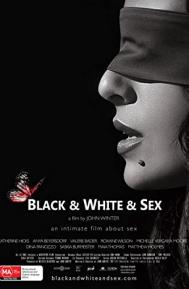 Black & White & Sex poster