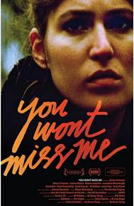 You Wont Miss Me poster