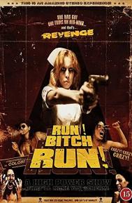 Run! Bitch Run! poster
