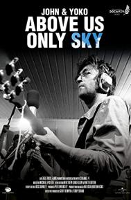 John & Yoko: Above Us Only Sky poster