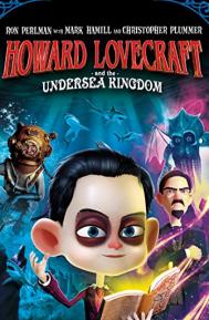 Howard Lovecraft & the Undersea Kingdom poster