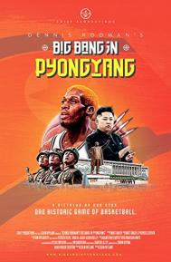 Dennis Rodman's Big Bang in PyongYang poster