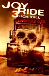 Joy Ride 3: Road Kill poster
