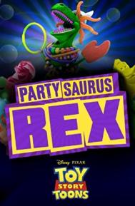 Toy Story Toons: Partysaurus Rex poster