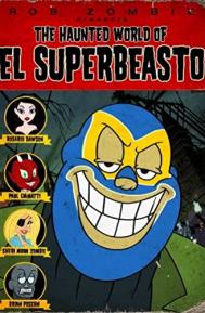 The Haunted World of El Superbeasto poster