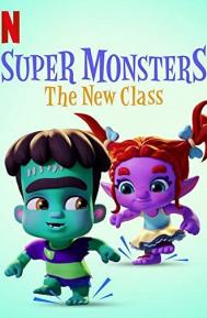 Super Monsters: The New Class poster