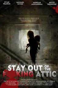 Stay Out of the F**king Attic poster