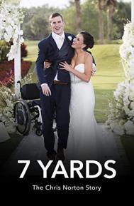 7 Yards: The Chris Norton Story poster