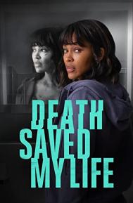 Death Saved My Life poster