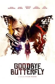 Goodbye, Butterfly poster