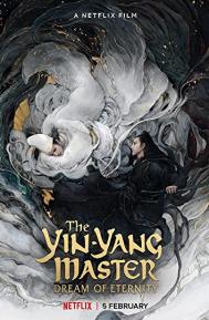 The Yin-Yang Master: Dream of Eternity poster